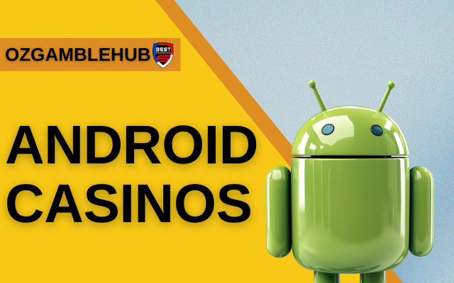Real money Android casinos catering to Australian mobile players