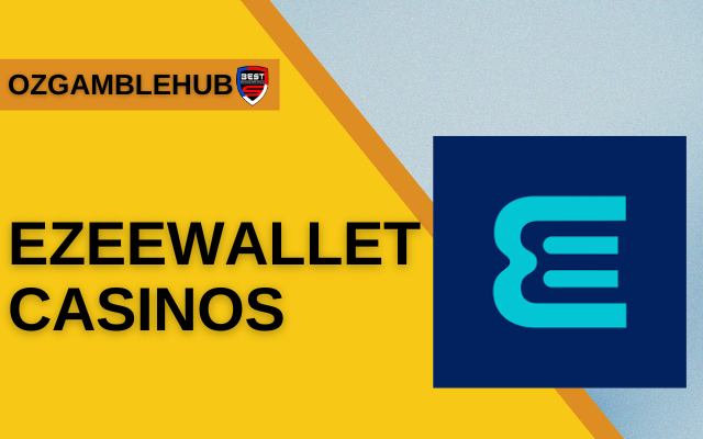 Best casinos in Australia for 2024 that accept eZeeWallet payments for Aussie players